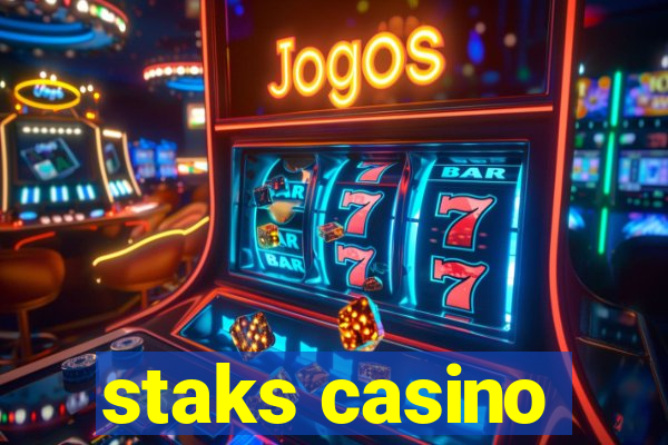 staks casino